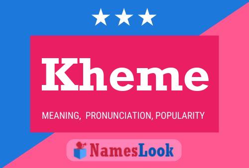 Kheme Name Poster