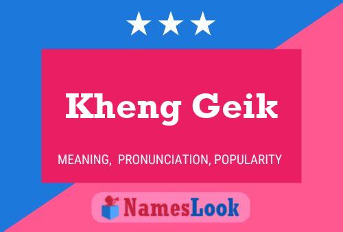 Kheng Geik Name Poster