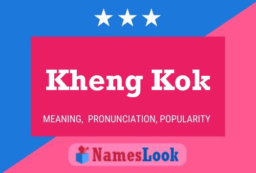 Kheng Kok Name Poster