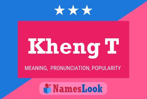 Kheng T Name Poster