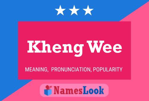 Kheng Wee Name Poster