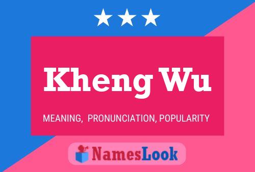 Kheng Wu Name Poster