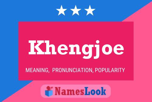 Khengjoe Name Poster