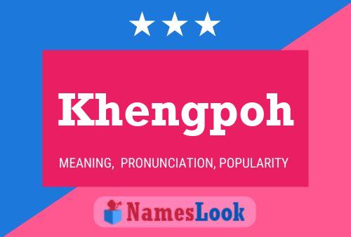 Khengpoh Name Poster