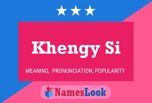 Khengy Si Name Poster