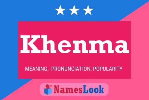 Khenma Name Poster