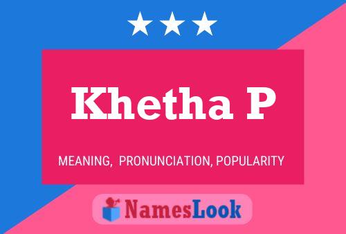 Khetha P Name Poster