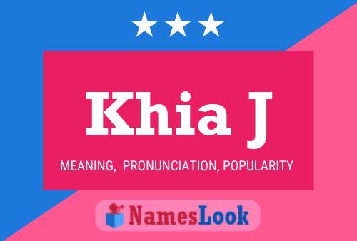 Khia J Name Poster