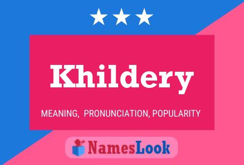 Khildery Name Poster