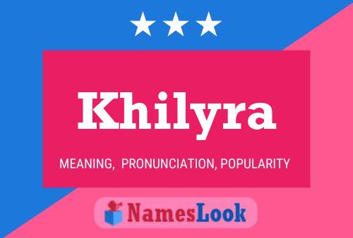 Khilyra Name Poster