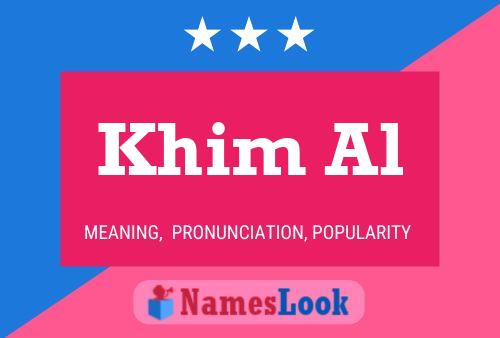 Khim Al Name Poster