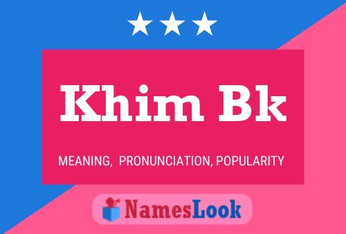 Khim Bk Name Poster