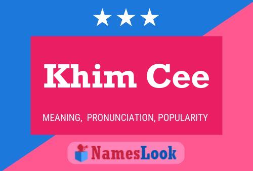 Khim Cee Name Poster