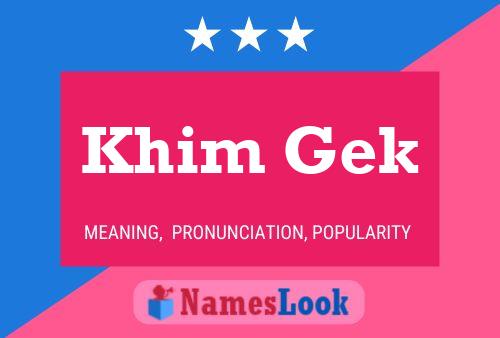 Khim Gek Name Poster