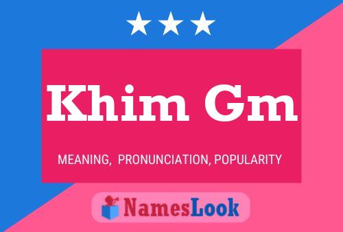 Khim Gm Name Poster