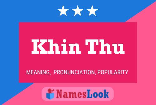 Khin Thu Name Poster