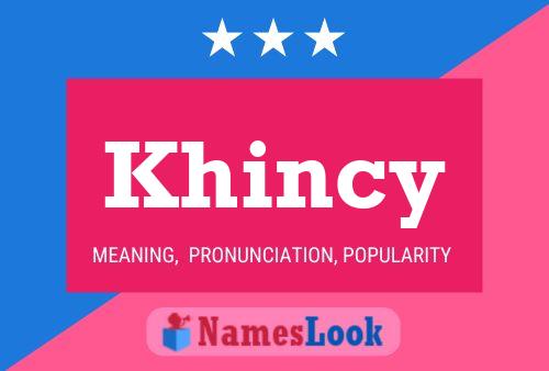 Khincy Name Poster