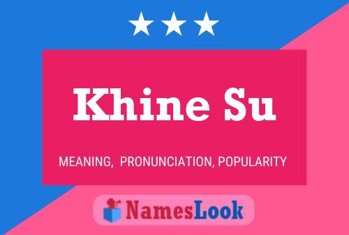 Khine Su Name Poster