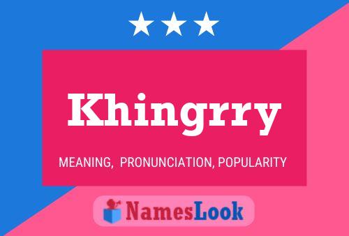 Khingrry Name Poster