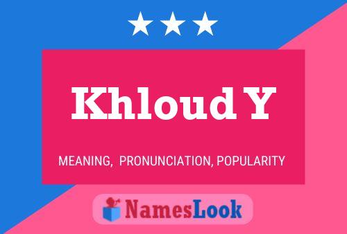 Khloud Y Name Poster