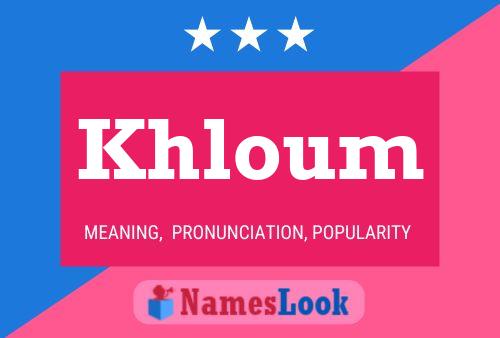 Khloum Name Poster