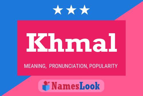 Khmal Name Poster