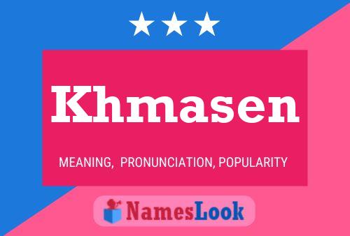 Khmasen Name Poster