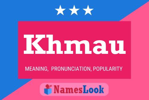 Khmau Name Poster