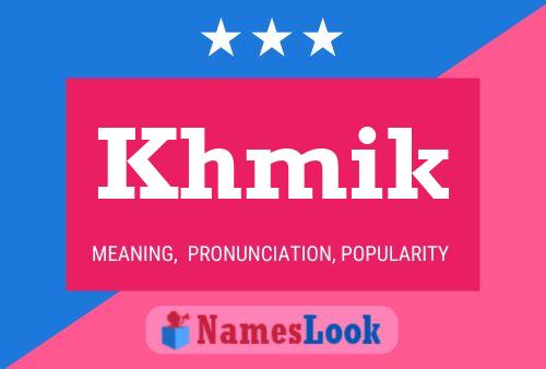 Khmik Name Poster