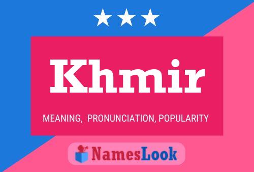 Khmir Name Poster