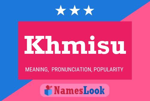 Khmisu Name Poster