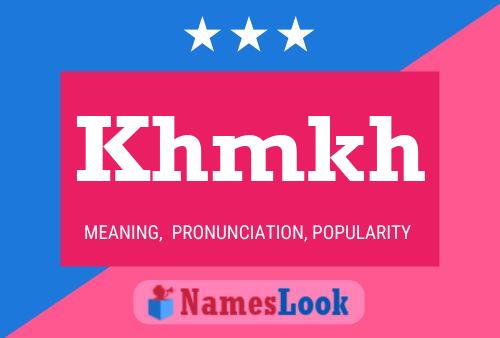 Khmkh Name Poster