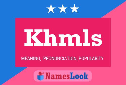 Khmls Name Poster