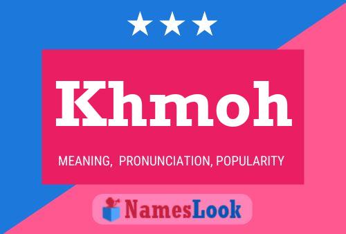 Khmoh Name Poster