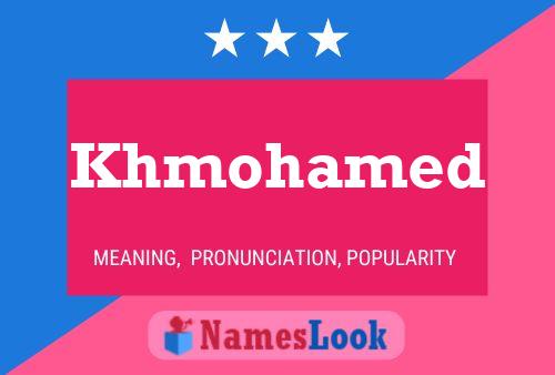 Khmohamed Name Poster