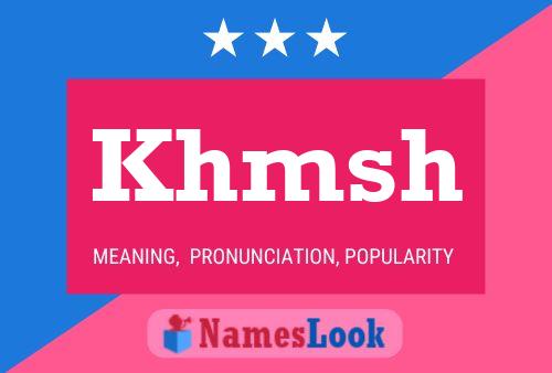 Khmsh Name Poster