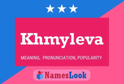 Khmyleva Name Poster