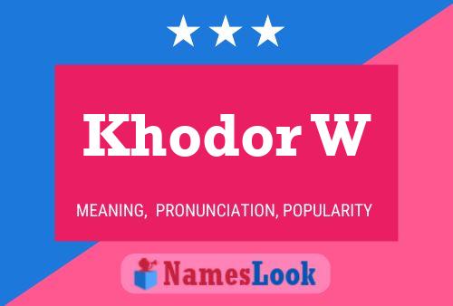 Khodor W Name Poster