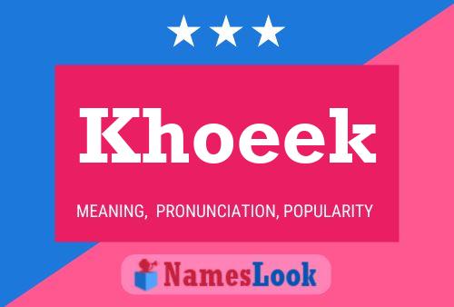 Khoeek Name Poster