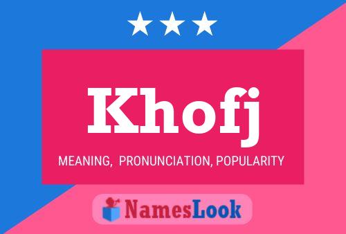 Khofj Name Poster