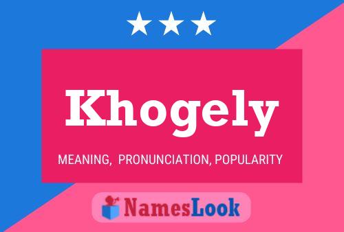 Khogely Name Poster