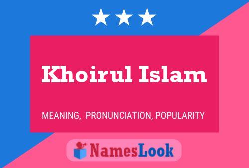 Khoirul Islam Name Poster