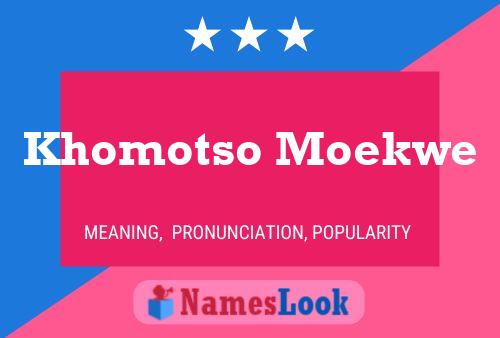 Khomotso Moekwe Name Poster