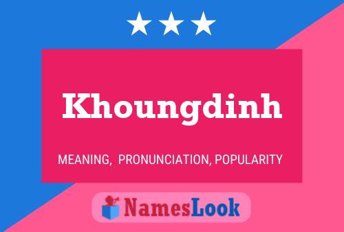 Khoungdinh Name Poster