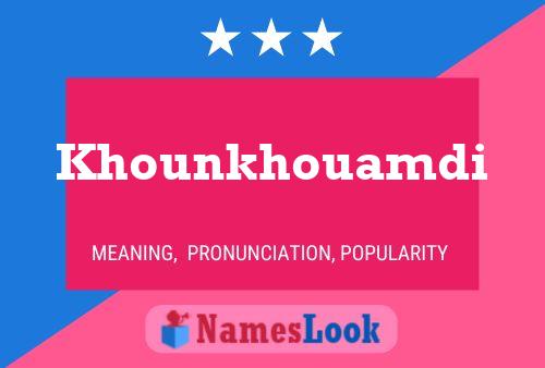 Khounkhouamdi Name Poster