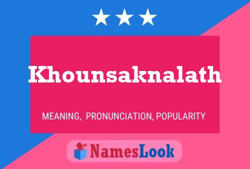 Khounsaknalath Name Poster