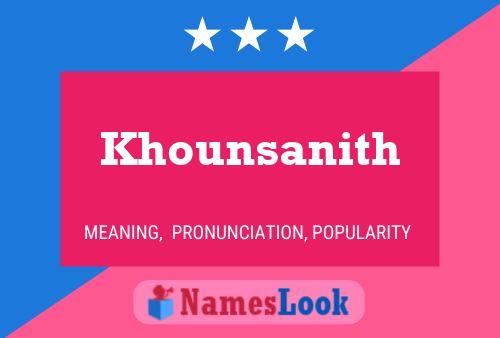 Khounsanith Name Poster