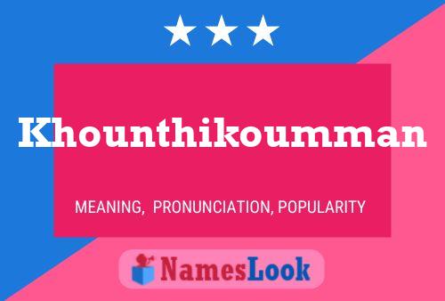 Khounthikoumman Name Poster