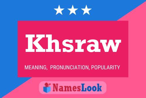 Khsraw Name Poster