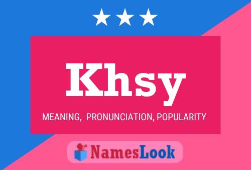 Khsy Name Poster